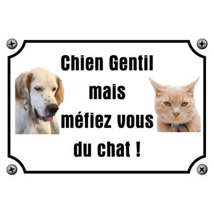 Panneau Chien Gentil méfiez vous du chat