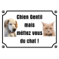 Panneau Chien Gentil méfiez vous du chat