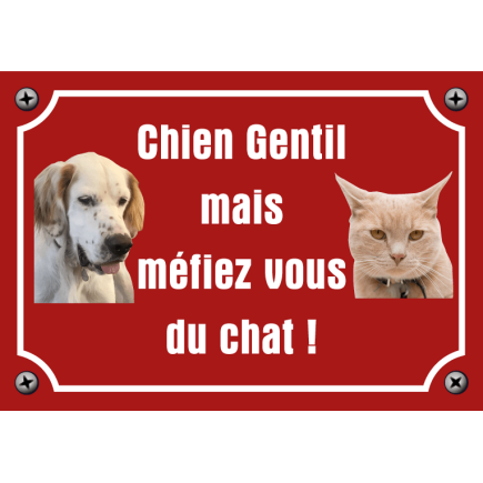 Panneau Chien Gentil méfiez vous du chat