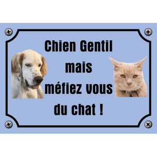 Panneau Chien Gentil méfiez vous du chat