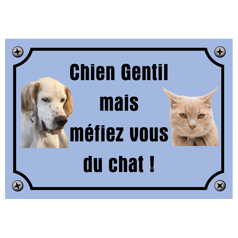 Plaque Chien Gentil Et Chat Mechant Originale Plaque Chien Gentil Et Chat Mechant Originale