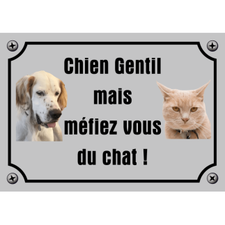 Panneau Chien Gentil méfiez vous du chat