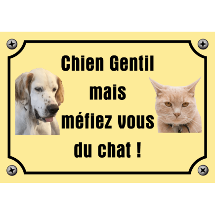 Panneau Chien Gentil méfiez vous du chat