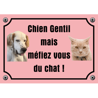 Panneau Chien Gentil méfiez vous du chat