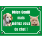 Panneau Chien Gentil méfiez vous du chat Panneau Chien Gentil méfiez vous du chat
