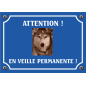 Plaque chien humour "Chien en veille permanente"