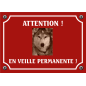 Plaque chien humour "Chien en veille permanente"
