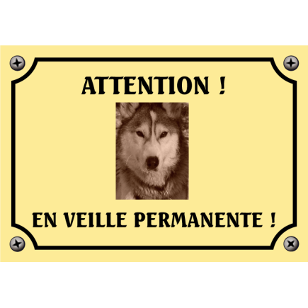 Plaque chien humour "Chien en veille permanente"