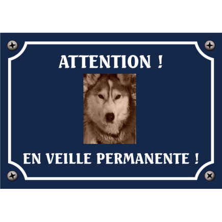 Plaque chien humour "Chien en veille permanente"