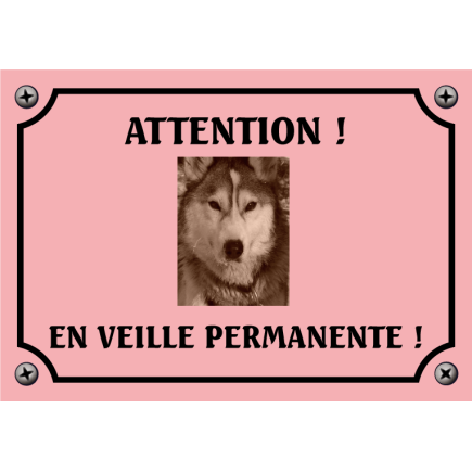 Plaque chien humour "Chien en veille permanente"