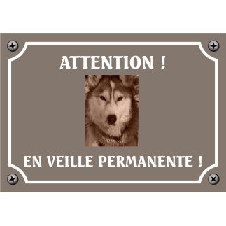 Plaque chien humour "Chien en veille permanente"