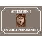 Plaque chien humour "Chien en veille permanente"