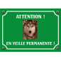 Plaque chien humour "Chien en veille permanente"