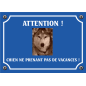 Plaque chien humour "Chien ne prenant pas de vacances" Plaque chien humour "Chien ne prenant pas de vacances"