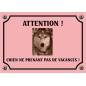 Plaque chien humour "Chien ne prenant pas de vacances" Plaque chien humour "Chien ne prenant pas de vacances"