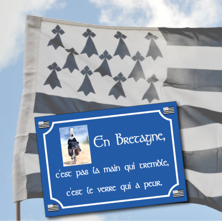 Plaque Bretagne C'est pas la main qui tremble