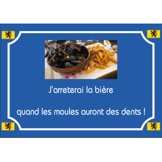 Plaque Nord Quand les moules auront des dents